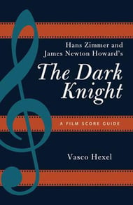 Hans Zimmer and James Newton Howard's The Dark Knight book cover